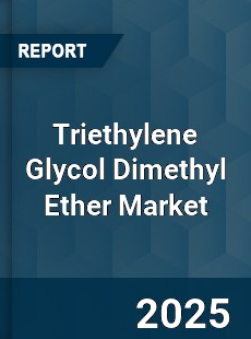 Global Triethylene Glycol Dimethyl Ether Industry