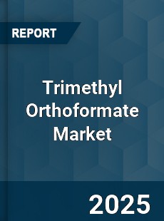 Global Trimethyl Orthoformate Market