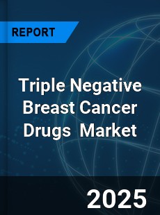 Global Triple Negative Breast Cancer Drugs Industry