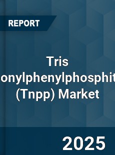 Global Tris Nonylphenylphosphite Market