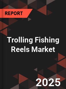Global Trolling Fishing Reels Market