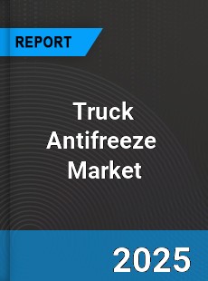 Global Truck Antifreeze Industry
