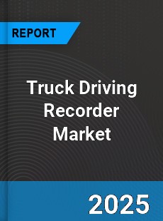 Truck Driving Recorder Global Market
