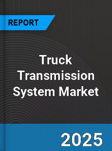 Global Truck Transmission System Market