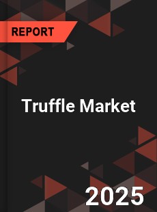 COVID 19 Outbreak Global Truffle Industry