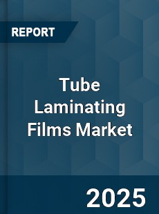 Global Tube Laminating Films Market