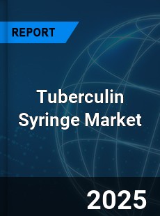 COVID 19 Outbreak Global Tuberculin Syringe Industry