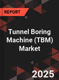 COVID 19 Outbreak Global Tunnel Boring Machine Industry
