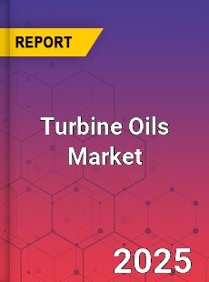 Global Turbine Oils Industry
