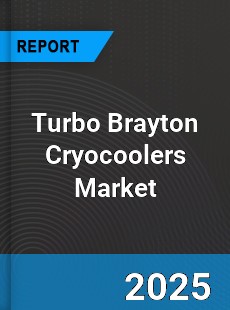 Turbo Brayton Cryocoolers Global Market