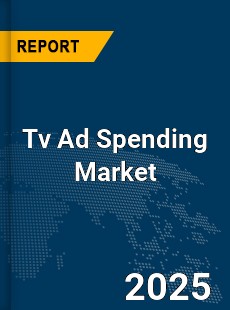 Global Tv Ad Spending Market
