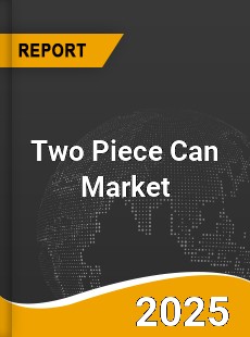 Global Two Piece Can Market