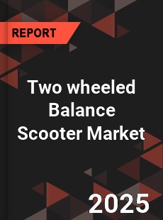 Global Two wheeled Balance Scooter Market