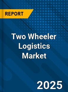 Global Two Wheeler Logistics Market