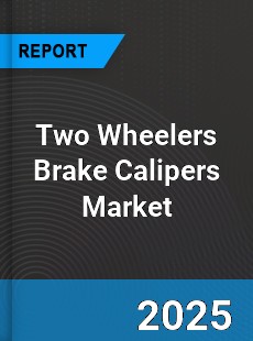 Global Two Wheelers Brake Calipers Market