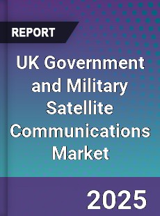 UK Government and Military Satellite Communications Market
