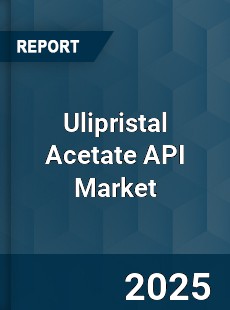 Global Ulipristal Acetate API Market