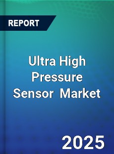 Global Ultra High Pressure Sensor Industry