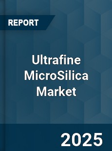 Global Ultrafine MicroSilica Market