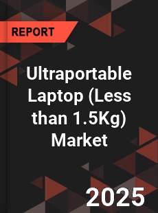Ultraportable Laptop Market