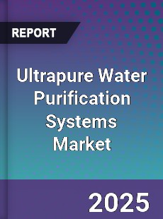 Ultrapure Water Purification Systems Market