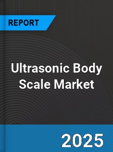 Global Ultrasonic Body Scale Industry