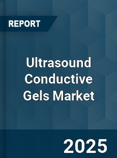 Global Ultrasound Conductive Gels Market