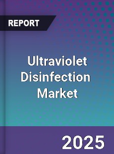 Global Ultraviolet Disinfection Market