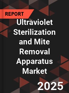 Ultraviolet Sterilization and Mite Removal Apparatus Market