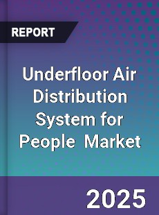 Global Underfloor Air Distribution System for People Industry