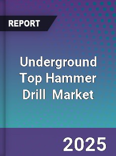 Global Underground Top Hammer Drill Industry