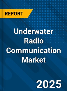 COVID 19 Outbreak Global Underwater Radio Communication Industry