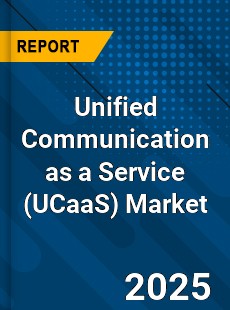 Global Unified Communication as a Service Market