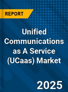 Global Unified Communications as A Service Market