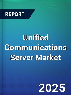 Unified Communications Server Market