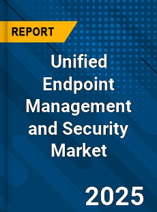 Unified Endpoint Management and Security Market
