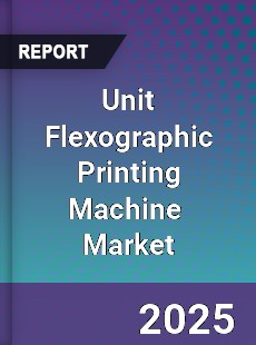 Global Unit flexographic printing machine Industry