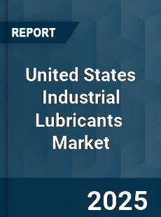 Global and United States Industrial Lubricants Market