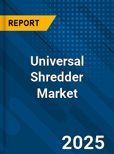 Global Universal Shredder Market
