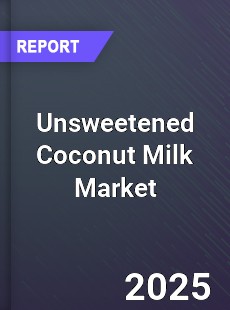 Unsweetened Coconut Milk Market