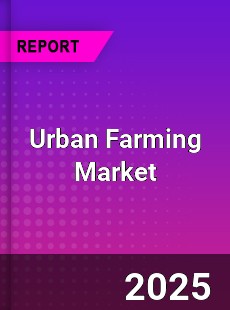 Urban Farming Market