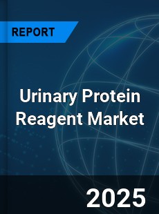 Global Urinary Protein Reagent Industry