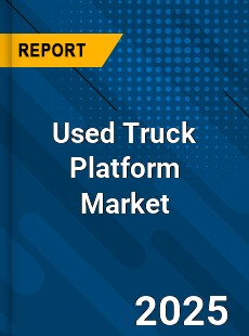 Used Truck Platform Global and China Top Players Market
