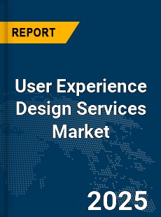 Global User Experience Design Services Market