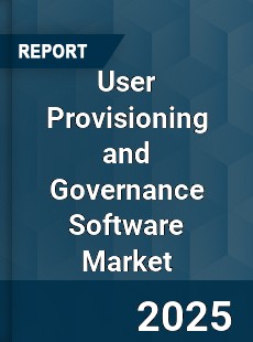 User Provisioning and Governance Software Market