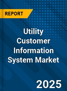 Global Utility Customer Information System Industry