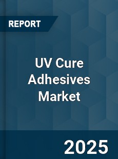 UV Cure Adhesives Market