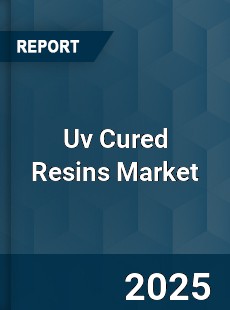 COVID 19 Outbreak Global Uv Cured Resins Industry