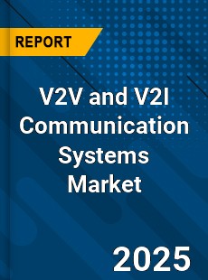 COVID 19 Outbreak Global V2V and V2I Communication Systems Industry