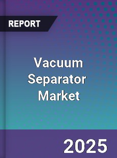 Vacuum Separator Global and China Top Players Market